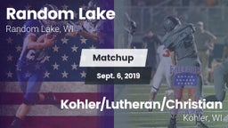 Matchup: Random Lake High vs. Kohler/Lutheran/Christian  2019