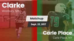 Matchup: Clarke vs. Carle Place  2017