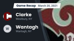 Recap: Clarke  vs. Wantagh  2021