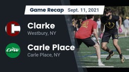 Recap: Clarke  vs. Carle Place  2021