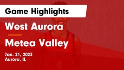 West Aurora  vs Metea Valley  Game Highlights - Jan. 21, 2023