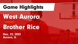 West Aurora  vs Brother Rice  Game Highlights - Dec. 22, 2023