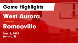 West Aurora  vs Romeoville  Game Highlights - Jan. 5, 2024