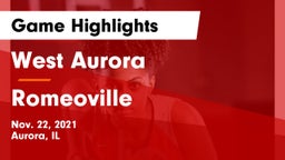 West Aurora  vs Romeoville  Game Highlights - Nov. 22, 2021