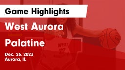 West Aurora  vs Palatine  Game Highlights - Dec. 26, 2023