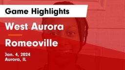 West Aurora  vs Romeoville  Game Highlights - Jan. 4, 2024