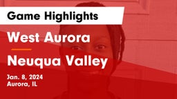 West Aurora  vs Neuqua Valley  Game Highlights - Jan. 8, 2024