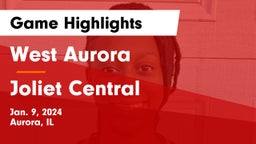 West Aurora  vs Joliet Central  Game Highlights - Jan. 9, 2024