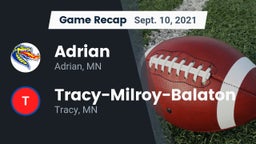 Recap: Adrian  vs. Tracy-Milroy-Balaton  2021