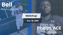 Matchup: Bell vs. Phelps ACE  2019