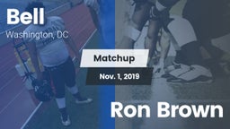 Matchup: Bell vs. Ron Brown 2019