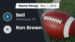 Recap: Bell  vs. Ron Brown 2019