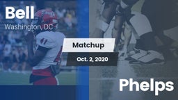 Matchup: Bell vs. Phelps 2020