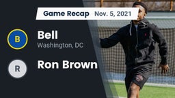 Recap: Bell  vs. Ron Brown  2021