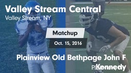 Matchup: Valley Stream Centra vs. Plainview Old Bethpage John F Kennedy  2016