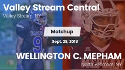 Matchup: Valley Stream Centra vs. WELLINGTON C. MEPHAM 2018