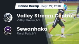 Recap: Valley Stream Central  vs. Sewanhaka  2018