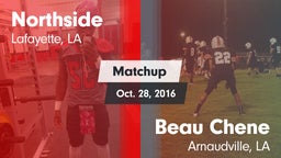 Matchup: Northside vs. Beau Chene  2016