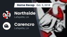 Recap: Northside  vs. Carencro  2018