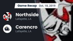 Recap: Northside  vs. Carencro  2019