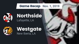 Recap: Northside  vs. Westgate  2019