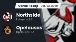 Recap: Northside  vs. Opelousas  2020