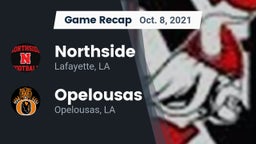 Recap: Northside  vs. Opelousas  2021