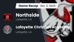 Recap: Northside  vs. Lafayette Christian Academy  2023