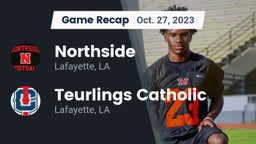 Recap: Northside  vs. Teurlings Catholic  2023