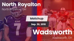 Matchup: North Royalton vs. Wadsworth  2016