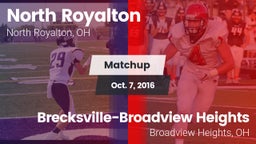 Matchup: North Royalton vs. Brecksville-Broadview Heights  2016