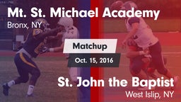 Matchup: Mt. St. Michael Acad vs. St. John the Baptist  2016