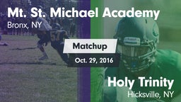 Matchup: Mt. St. Michael Acad vs. Holy Trinity  2016