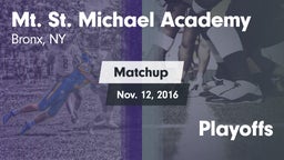 Matchup: Mt. St. Michael Acad vs. Playoffs 2016