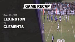 Recap: Lexington  vs. Clements  2015