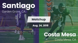 Matchup: Santiago vs. Costa Mesa  2018