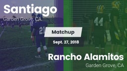 Matchup: Santiago vs. Rancho Alamitos  2018