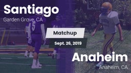 Matchup: Santiago vs. Anaheim  2019