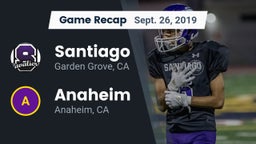 Recap: Santiago  vs. Anaheim  2019