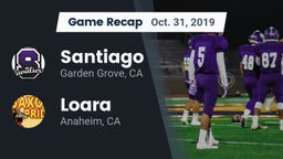 Recap: Santiago  vs. Loara  2019