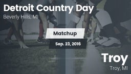 Matchup: Detroit Country Day vs. Troy  2016