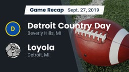 Recap: Detroit Country Day  vs. Loyola  2019
