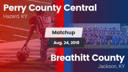 Matchup: Perry County Central vs. Breathitt County  2018