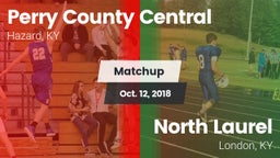 Matchup: Perry County Central vs. North Laurel  2018