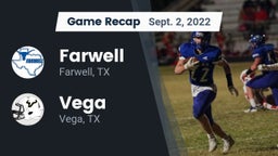 Recap: Farwell  vs. Vega  2022