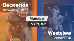 Matchup: Beaverton High vs. Westview  2016