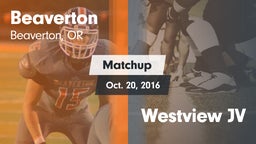 Matchup: Beaverton High vs. Westview JV 2016