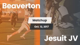 Matchup: Beaverton High vs. Jesuit JV 2017