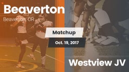 Matchup: Beaverton High vs. Westview JV 2017