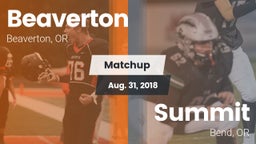 Matchup: Beaverton High vs. Summit  2018